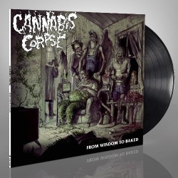CANNABIS CORPSE - From Wisdom To Baked - LP