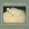 CHRISTIAN DEATH - Catastrophe Ballet - LP