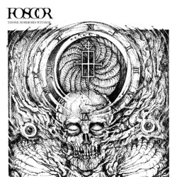 FOSCOR - Those Horrors Wither - CD