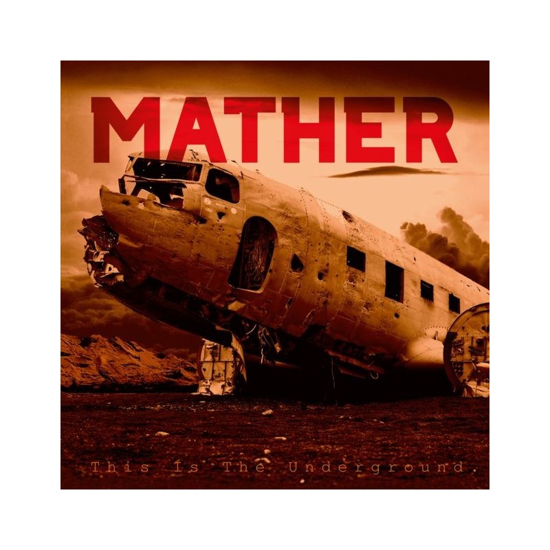 MATHER - This Is The Underground.
