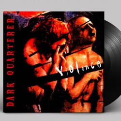 DARK QUARTERER - Violence - LP