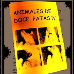 ANIMALES DE DOCE PATAS IV - Zine n4 - Fanzine
