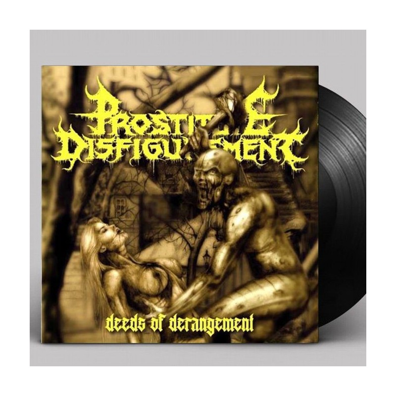 PROSTITUTE DISFIGUREMENT - Deeds of Derangement - LP