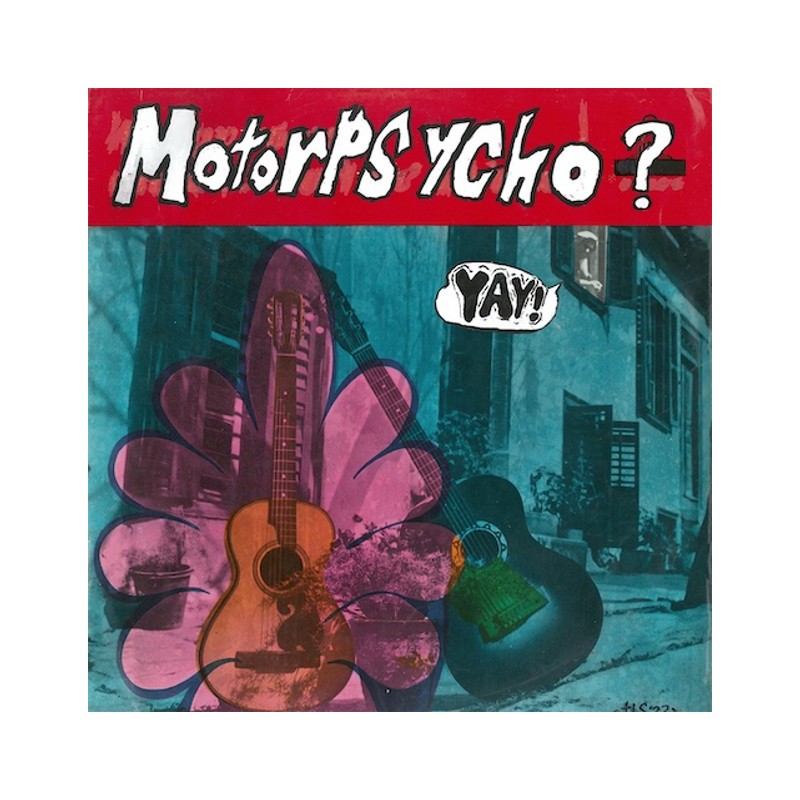 MOTORPSYCHO - Yay!