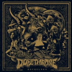 DOPETHRONE - Hochelaga.