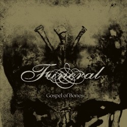 FUNERAL - Gospel of Bones.
