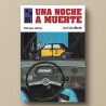 UNA NOCHE A MUERTE - José Luis Martín - Libro.