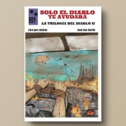 SOLO EL DIABLO TE AYUDARÁ (LA TRILOGÍA DEL DIABLO II) - José Luis Martín - Libro.