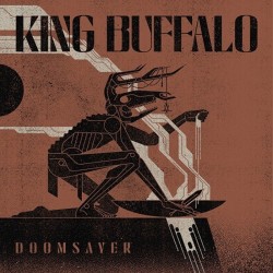 KING BUFFALO - Doomsayer.
