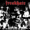 FREAKHATE - It comes from the grave