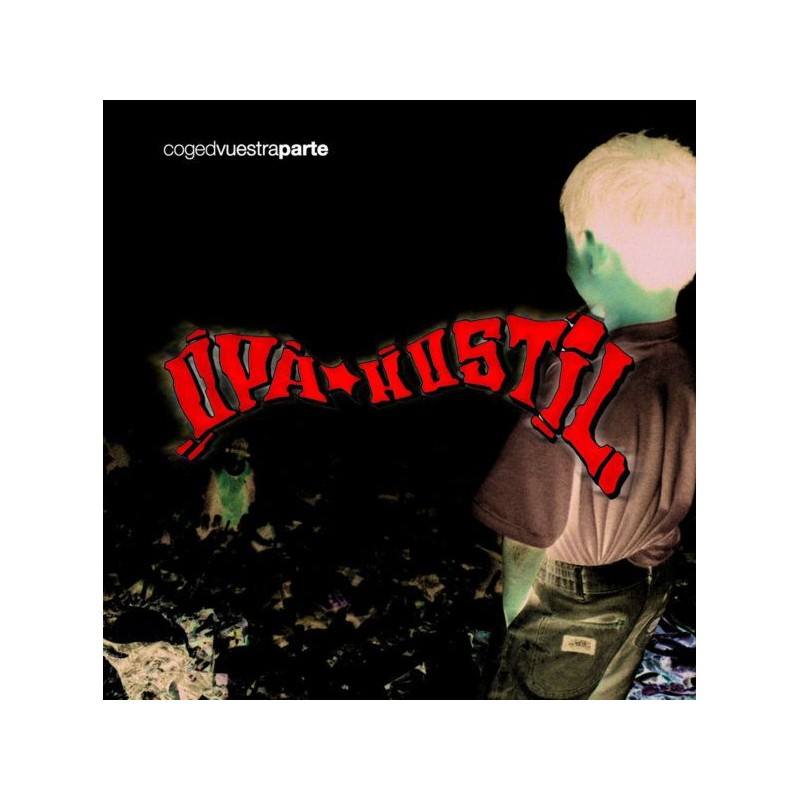 OPA HOSTIL / KNUR - Coged Vuestra Parte - Split LP